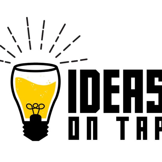 Ideas on Tap starting now! Come have a beer and discuss ideas with local movers