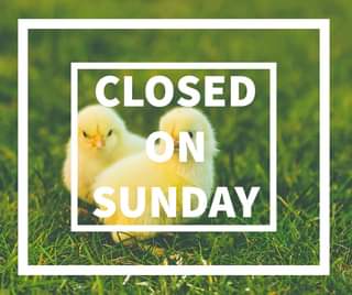 We will be closed on Sunday, April 17th.